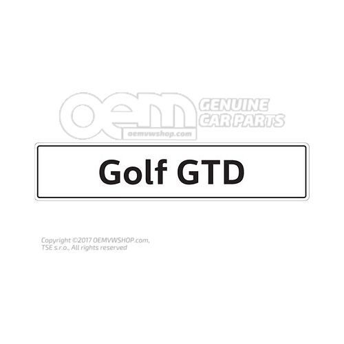 5K0071801G Vehicle number plate sign, Golf GTD number plate type designation